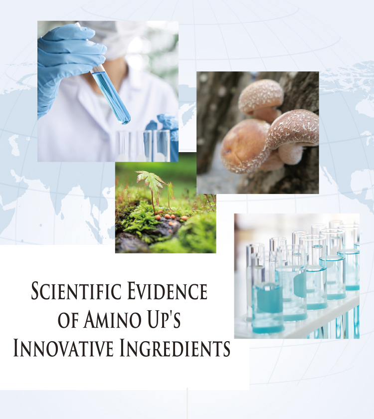 Scientific Evidences of Amino Up's Innovative Ingredients